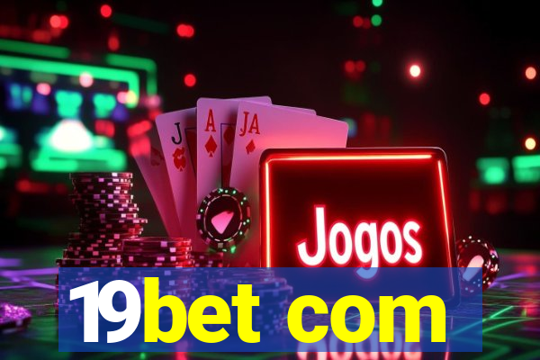 19bet com